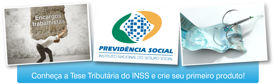 Fundamentos da Tese Tributária do INSS sobre as verbas indenizatórias
