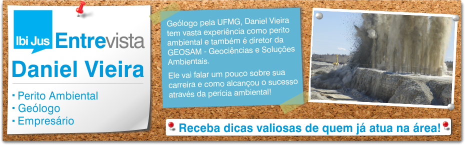 Entrevista: Perito Ambiental Daniel Vieira