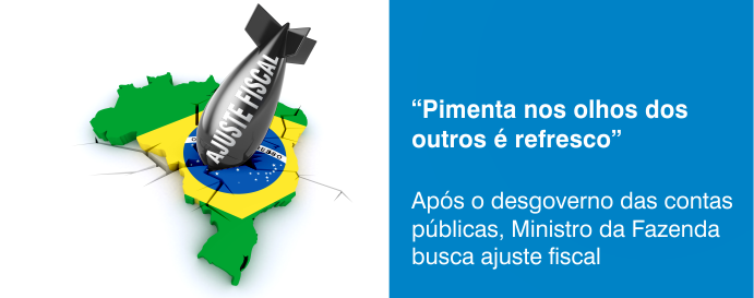 “Pimenta nos olhos dos outros é refresco”: após o desgoverno das contas públicas, Ministro da Fazenda busca ajuste fiscal 