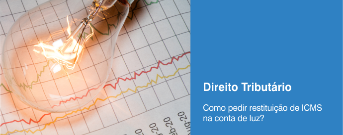 Como pedir restituição de ICMS na conta de luz?