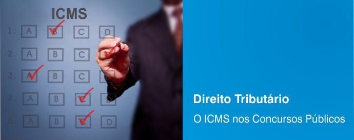 O ICMS nos Concursos Públicos