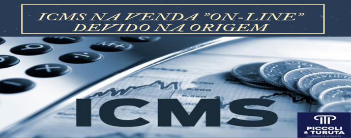 STF define que o ICMS em vendas "on-line” é devido na origem e não no destino