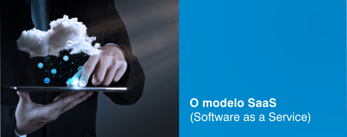 O modelo SaaS (Software as a Service)