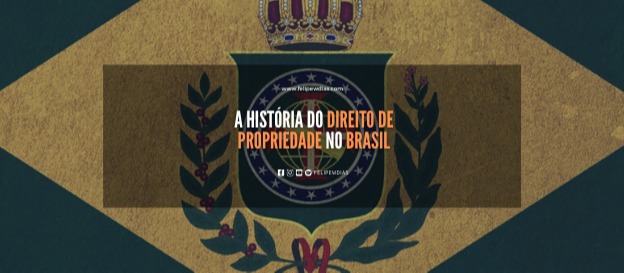 A história do direito de propriedade do Brasil