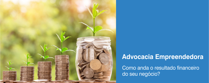 Como anda o resultado financeiro do seu negócio?