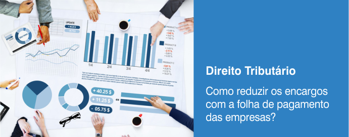 Como reduzir os encargos com a folha de pagamento das empresas?