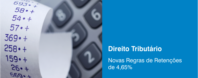 Novas Regras de Retenções de 4,65%